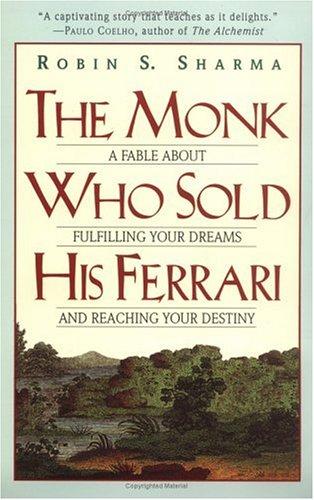 The Monk Who Sold His Ferrari by Robin Sharma