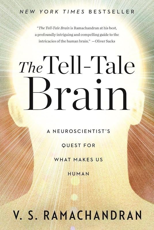 The Tell-Tale Brain by V. S. Ramachandran